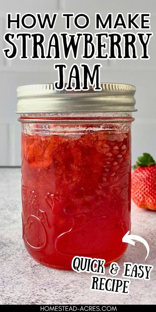 A jar of homemade strawberry jam is on the counter next to fresh berries. The text overlay reads "How To Make Strawberry Jam Quick And Easy Recipe."
