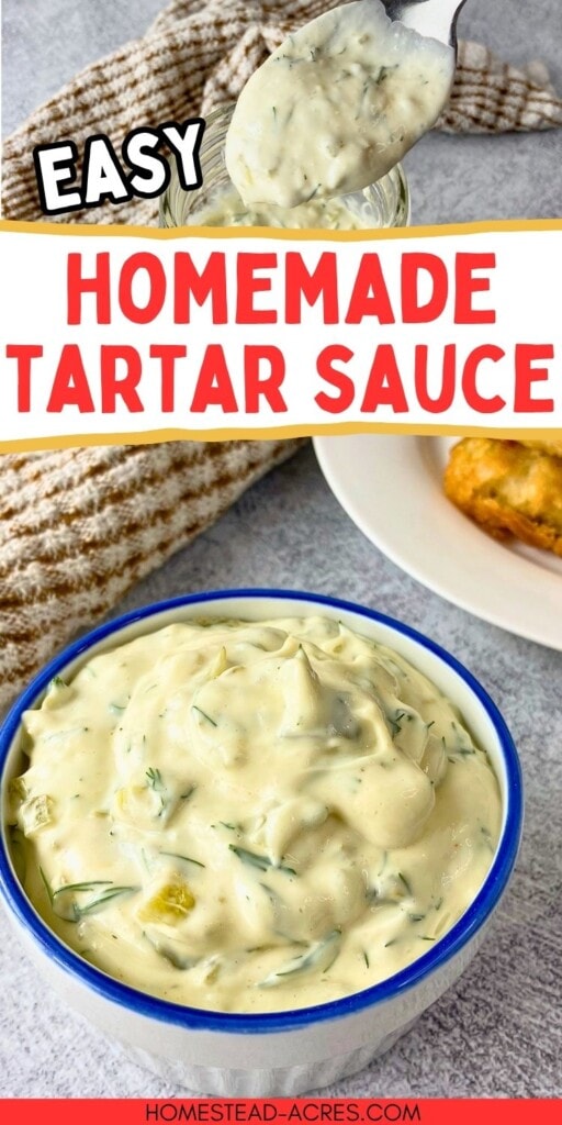 Bowl of creamy homemade tartar sauce with dill and pickle pieces, with a spoonful lifted above the jar and a piece of fried fish in the background. Text reads "Easy homemade tartar sauce".