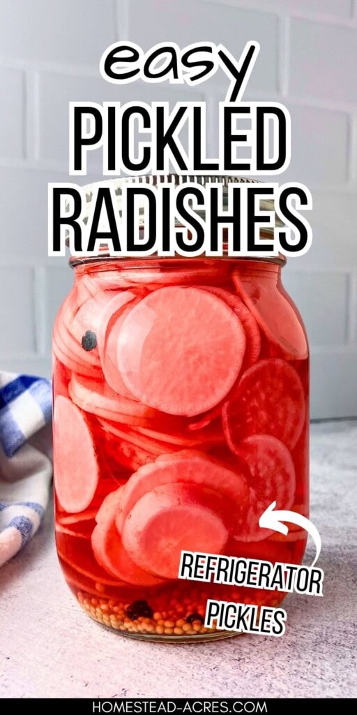 Jar of pink pickled radishes in red brine with mustard seeds and peppercorns at the bottom. Text reads "easy pickled radishes" and "refrigerator pickles".