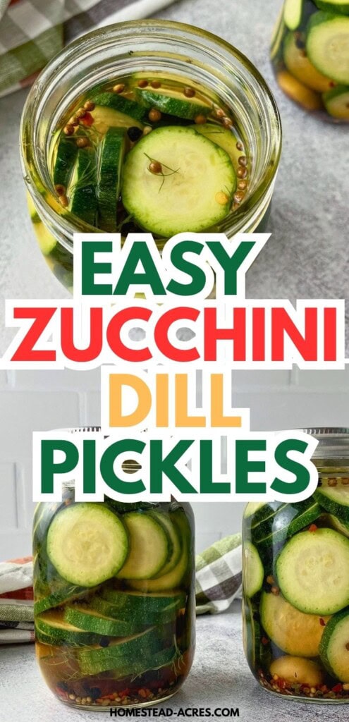 Open jar and two sealed jars of easy zucchini dill pickles with round zucchini slices in brine. Text reads "Easy zucchini dill pickles".