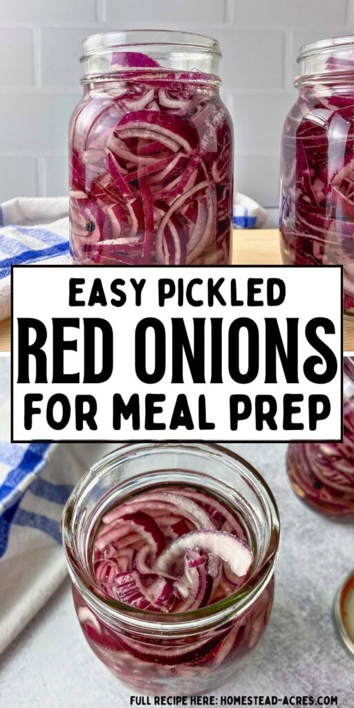 Jars of sliced pickled red onions in pale brine with an open jar shown from above. Text reads "Easy pickled red onions for meal prep".