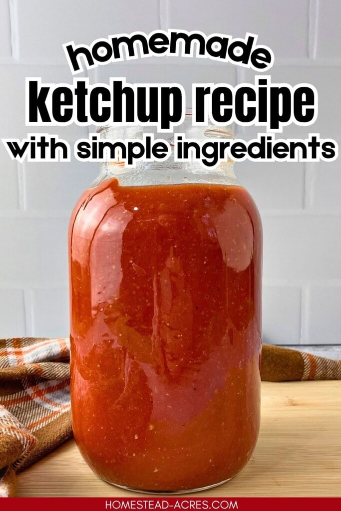 Glass jar filled with red homemade ketchup on a wooden board with an orange towel behind it. Text reads "homemade ketchup recipe with simple ingredients".