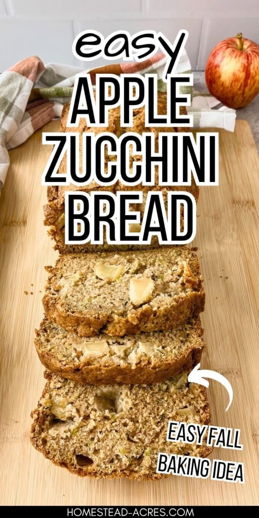 Collage image showing a loaf of apple zucchini bread sliced on a wooden board with visible apple pieces and a whole apple in the background. Text reads "easy APPLE ZUCCHINI BREAD" and "EASY FALL BAKING IDEA".