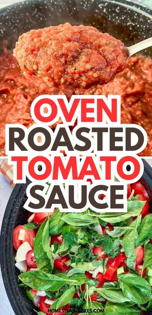 Collage showing a spoonful of thick roasted tomato sauce above a roasting pan filled with tomatoes, onions, peppers, and fresh basil. Text reads "OVEN ROASTED TOMATO SAUCE".