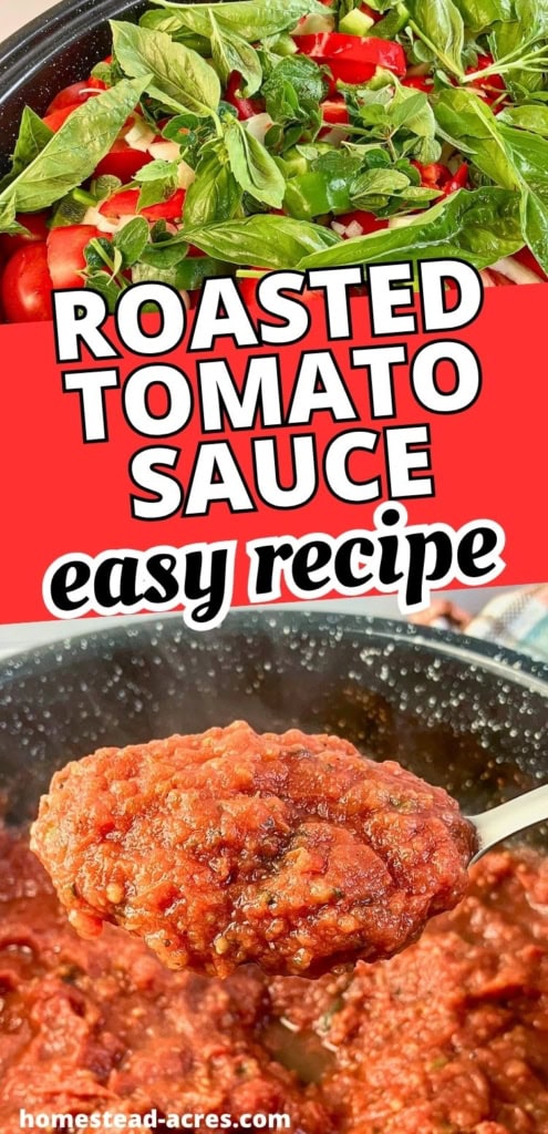 Collage showing fresh tomatoes, peppers, onions, and basil ready for roasting above a spoonful of thick roasted tomato sauce. Text reads "ROASTED TOMATO SAUCE easy recipe".