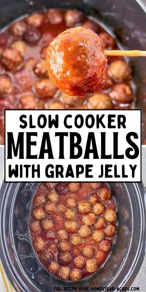 Meatballs with grape jelly coated in a glossy sweet sauce with one meatball lifted on a toothpick above the crockpot. Text reads "Slow cooker meatballs with grape jelly".