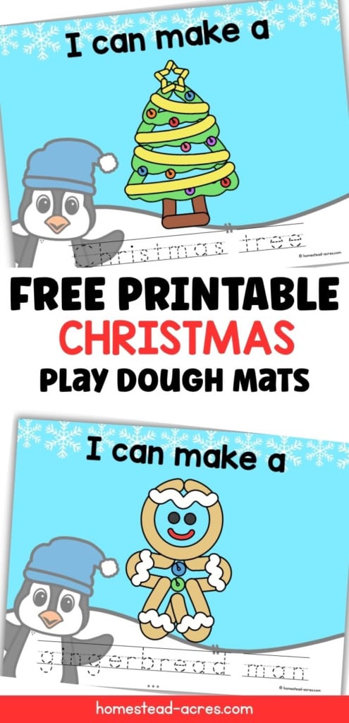 Free printable Christmas play dough mats with a penguin and tracing prompts for making a Christmas tree and gingerbread man. Text reads "I can make a". "Christmas tree". "gingerbread man". "FREE PRINTABLE CHRISTMAS PLAY DOUGH MATS".