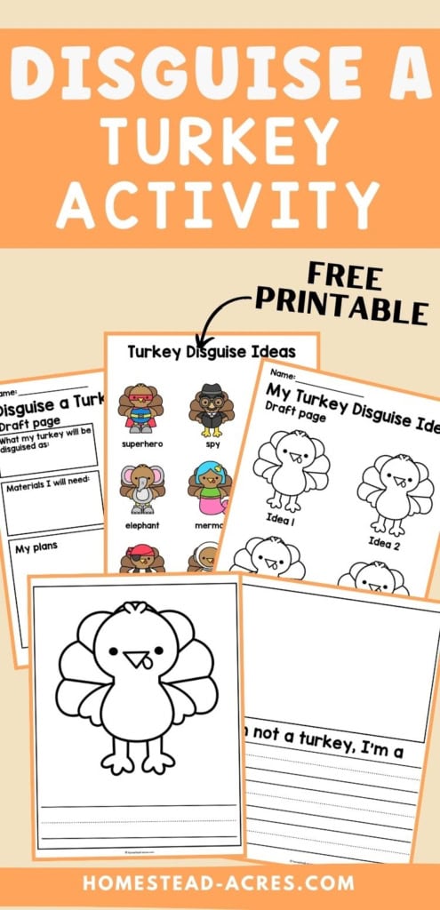 Orange and cream graphic showing printable Disguise a Turkey activity worksheets with a blank turkey coloring page, planning sheets, writing page, and costume idea examples. Text reads "DISGUISE A TURKEY ACTIVITY". "FREE PRINTABLE". "Turkey Disguise Ideas". "superhero". "spy". "elephant". "Disguise a Turkey Draft page". "My Turkey Disguise Ideas Draft page". "Idea 1". "Idea 2". "I’m not a turkey. I’m a".