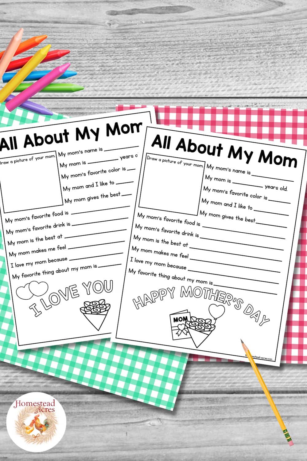 Two black and white All About My Mom Mothers Day questionnaire worksheets displayed on colorful gingham paper with crayons and a pencil on a gray wood background.
