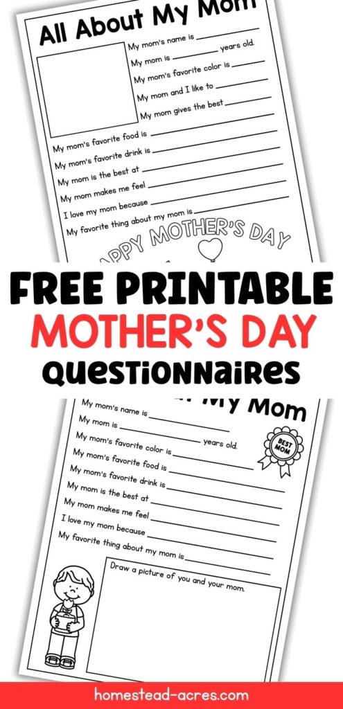 Printable Mothers Day questionnaires with black and white fill in prompts for children to answer about their mom and space to draw a picture. Text reads "FREE PRINTABLE MOTHERS DAY QUESTIONNAIRES".